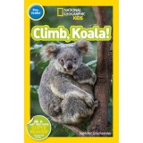 National Geographic Readers: Climb, Koala!
