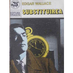 SUBSTITUIREA-EDGAR WALLACE