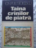 TAINA CRINILOR DE PIATRA. LOCURI SI LEGENDE MUSCELENE-ION PUIU STOICESCU-230878