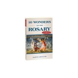 10 Wonders of the Rosary