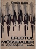 Danila Barb - Efectul Mossbauer si aplicatiile sale (Editia: 1972)