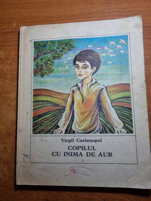 carte pentru copii - copilul cu inima de aur - din anul 1980 foto