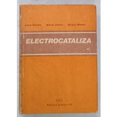 ELECTROCATALIZA de LIVIU ONICIU ...GLIGOR BECEA , 1991