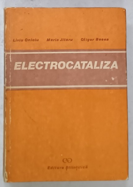 ELECTROCATALIZA de LIVIU ONICIU ...GLIGOR BECEA , 1991