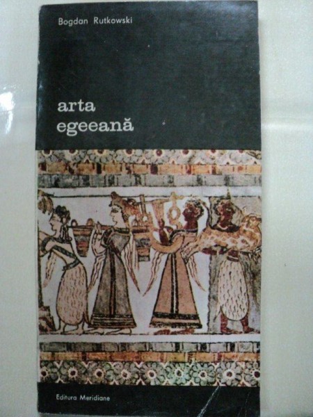 ARTA EGEEANA- BOGDAN RUTKOWSKI- BUC.1980