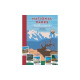 National Parks: A Kid's Guide to America's Parks, Monuments, and Landmarks, Revised and Updated