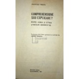 Manfred Riedel - Comprehensiune sau explicare? (Editia: 1989)