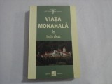 VIATA MONAHALA - IN TEXTE ALESE - COLECTIA MARTURIE ORTODOXA - IGNATIE MONAHUL