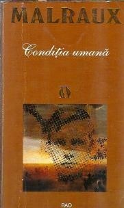 Conditia umana - Andre Malraux foto