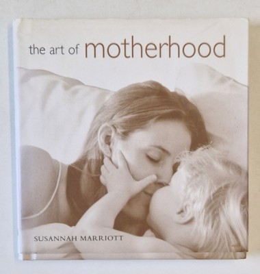 THE ART OF MOTHERHOOD by SUSANNAH MARRIOTT , 2004 foto