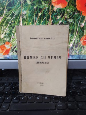 Dumitru Tabacu, Bombe cu venin, Epigrame, portret de Grassu, București 1946, 190 foto