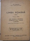 Limba romana pentru clasa VII-a. Licee teoretice, industriale, comerciale, scoli normale si seminarii &ndash; Gh. Anghel