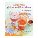 Superfood Juices and Smoothies