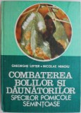 Combaterea bolilor si daunatorilor speciilor pomicole semintoase &ndash; Gheorghe Lefter, Nicolae Minoiu