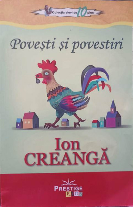 POVESTI SI POVESTIRI-ION CREANGA