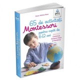 65 de activitati Montessori pentru copiii de 6-12 ani. Vol 1: Universul, Sistemul Solar si Pamantul, Gama