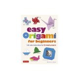 Easy Origami for Beginners: Full-Color Instructions for 20 Simple Projects