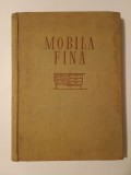 G. Ringler; Gh. Retea - Mobila fină: evoluție, proiectare, fabricare (1957)