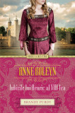 Anne Boleyn. Iubirile lui Henric al VIII-lea, Litera