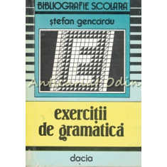 Exercitii De Gramatica - Stefan Gencarau
