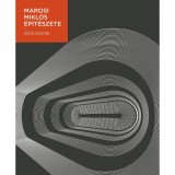 Marosi Mikl&oacute;s &eacute;p&iacute;t&eacute;szete - G&ouml;tz Eszter