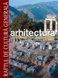 Cumpara ieftin Arhitectura. Evolutie, stiluri, personalitati. De la Preistorie la Renasterea timpurie. Volumul 1/***