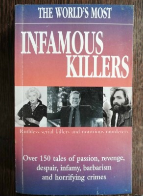THE WORLD&amp;#039;S MOST INFAMOUS KILLERS foto