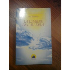 LA LUMIERE DE L&#039;AU-DELA - Sri CHINMOY