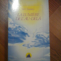 LA LUMIERE DE L'AU-DELA - Sri CHINMOY