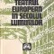 Teatru European in secolul luminilor Ion Zamfirescu 1981