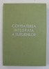 COMBATEREA INTEGRATA A BURUIENILOR , coordonare stiintifca I. CEAUSESCU ...M. BERCA , 1988