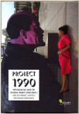 Proiect 1990 | Ioana Ciocan