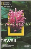 Hawaii - Ghid Turistic National Geographic Traveler, Rita Ariyoshi, 2010, 271 pagini, Geografie, Bucuresti