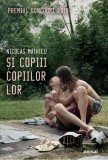 Si copiii copiilor lor | Nicolas Mathieu, 2021, ART