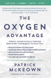 The Oxygen Advantage: The Simple, Scientifically Proven Breathing Techniques for a Healthier, Slimmer, Faster, and Fitter You