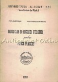 Cumpara ieftin Indrumar De Lucrari Practice Petru Fizica Plasmei - Popa Gheorghe, Alexandroaei