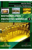 Biotehnologia protectiei mediului Vol 2 - Marian Petre, Alexandru Teodorescu