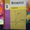 Carte- Matematica, manual pentru clasa a X-a, algebra - C. Nastasescu, anul 1982