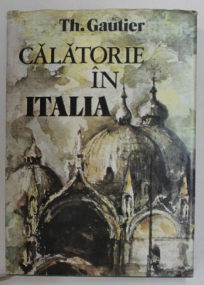 CALATORIE IN ITALIA de THEOPILE GAUTIER , 1983 foto