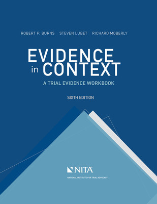 Evidence in Context: A Trial Evidence Workbook foto