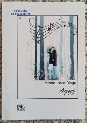 Arpegii - Mirela Ianus Dinga foto