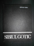Hermann Fabini - Sibiul gotic (1982, editie cartonata)