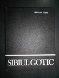 Hermann Fabini - Sibiul gotic (1982, editie cartonata)