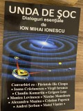 Ion Mihai Ionescu - Unda de soc. Dialoguri esentiale - Ion Mihai Ionescu