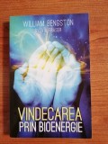 William Bengston/Sylvia Fraser, Vindecarea prin bioenergie