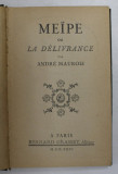 MEIPE OU LA DELIVRANCE par ANDRE MAUROIS , 1926