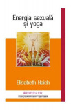 Energia sexuală și yoga - Paperback brosat - Elisabeth Haich - Mix