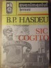 Sic Cogito - Bogdan Petriceicu Hasdeu - Roman, Editura Evenimentul, 1990, 317 pagini