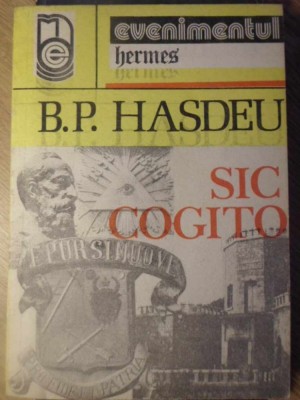 SIC COGITO-BOGDAN PETRICEICU HASDEU foto