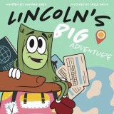 Lincoln&#039;s Big Adventure